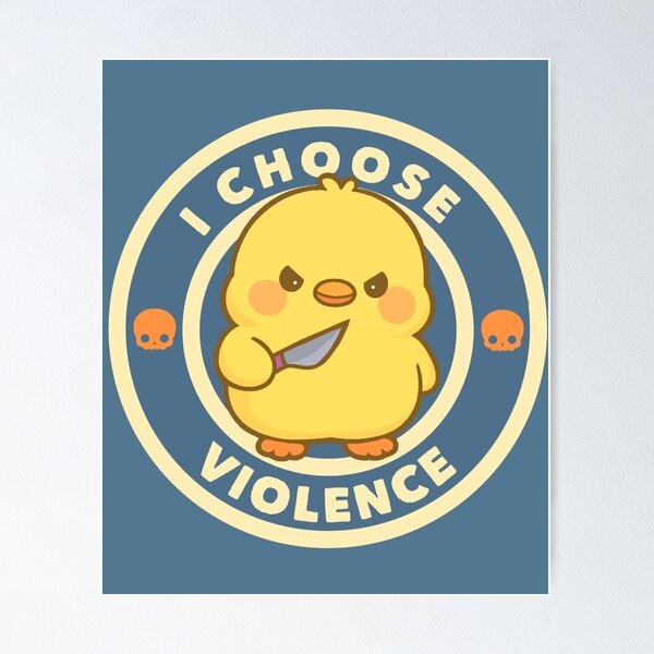 Item preview, I Choose Violence Duck Meme designed and sold by FarieArt.