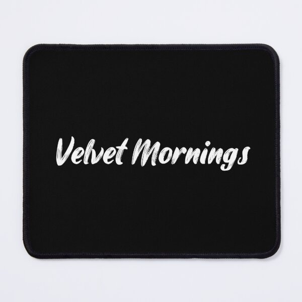 Item preview, Velvet Mornings designed and sold by Ninjacatoff.