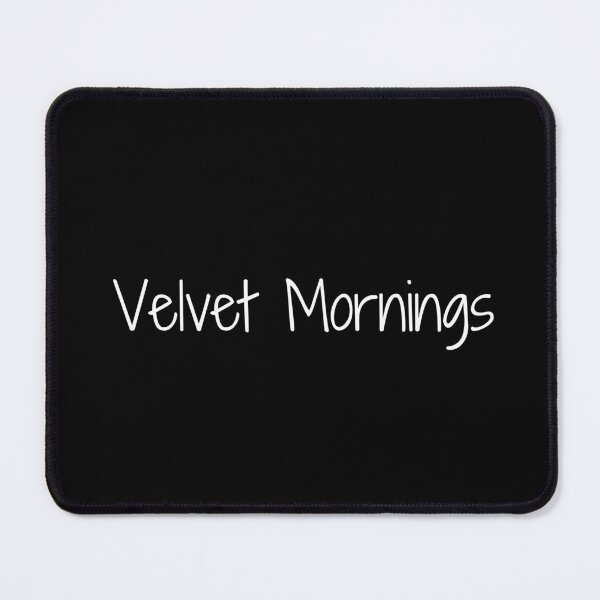 Item preview, Velvet Mornings designed and sold by Ninjacatoff.