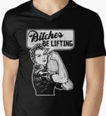bitches be lifting gym Men's V-Neck T-Shirt