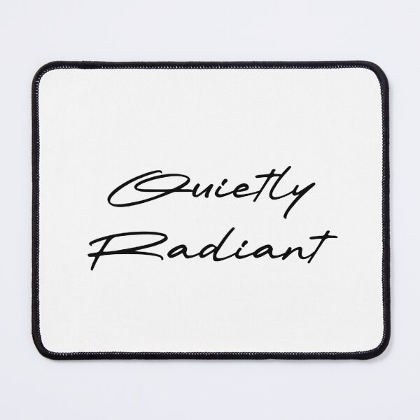 Item preview, Quietly Radiant designed and sold by Ninjacatoff.