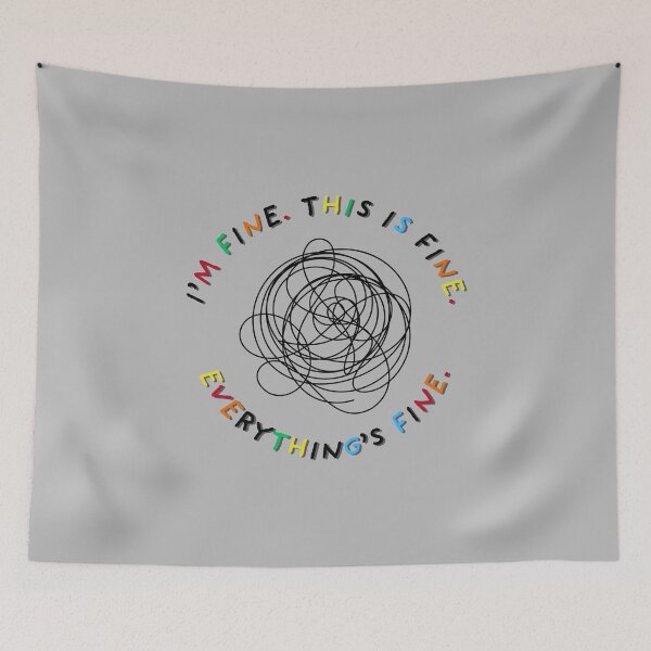 Item preview, I'M FINE. THIS IS FINE. EVERYTHING'S FINE. designed and sold by A-Szczesniak.