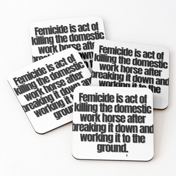 Item preview, Femicide is act of killing the domestic work horse after breaking it down and working it to the ground. designed and sold by Finds.