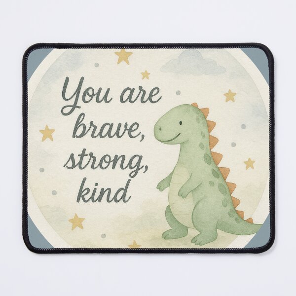 Item preview, Cute Dinosaur Motivation – You Are Brave, Strong, Kind designed and sold by GusiaTreasures.