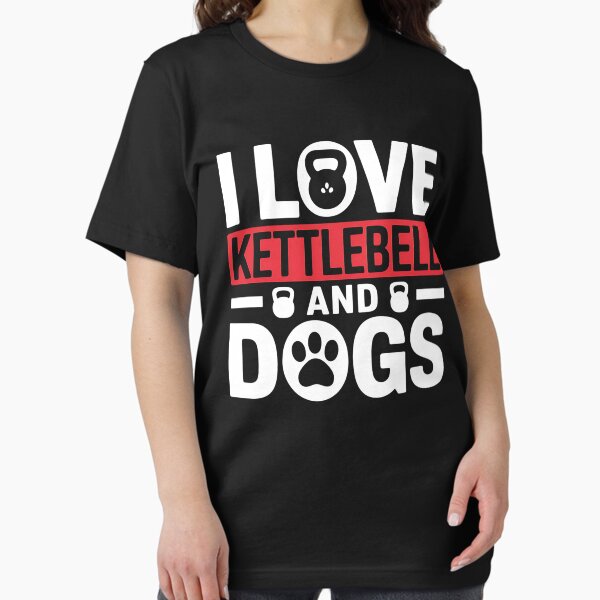 Item preview, I Love Kettlebell And Dogs - Dog Lover designed and sold by holly-renee.