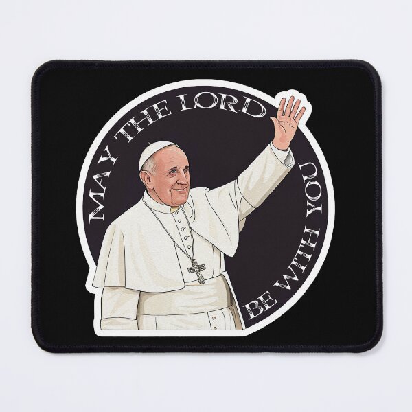 Item preview, Pope Francis May The Lord Be With You designed and sold by plushism.