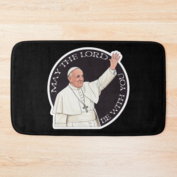 Item preview, Pope Francis May The Lord Be With You designed and sold by plushism.