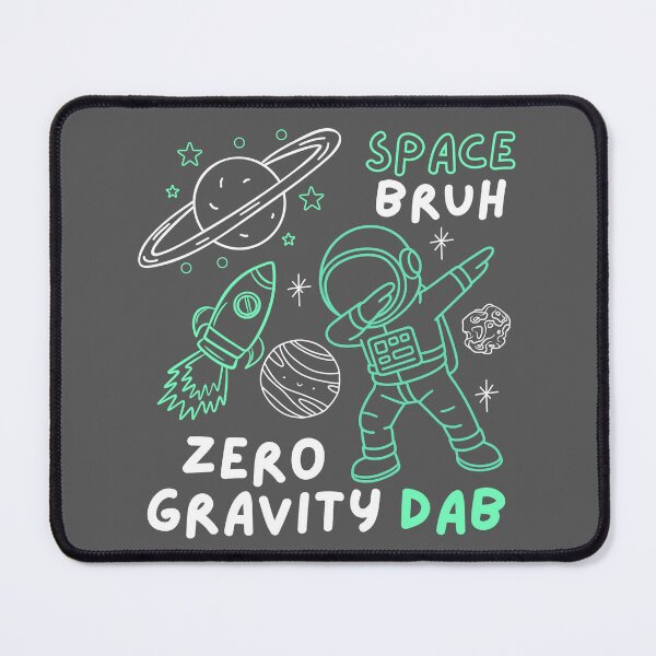 Item preview, Space Bruh Zero Gravity Dab Funny Astronaut Meme designed and sold by LittleMiddleMomma.