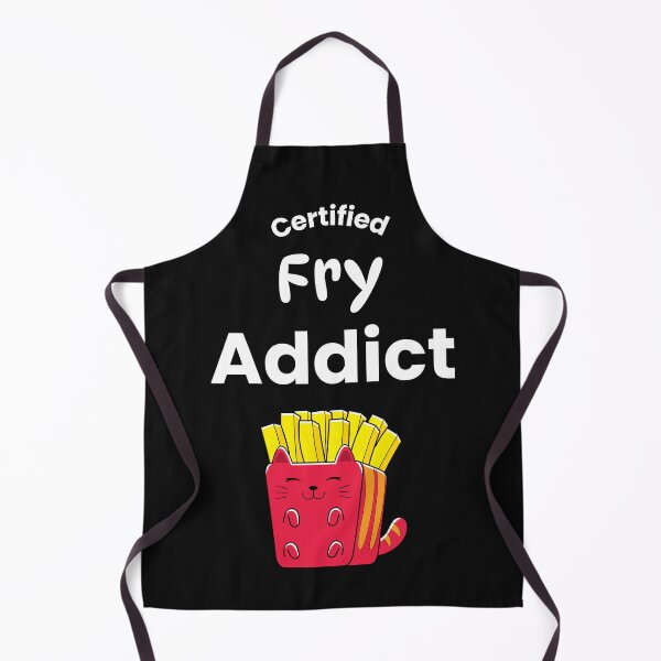 Item preview, Certified fry addict designed and sold by Prince Coco.