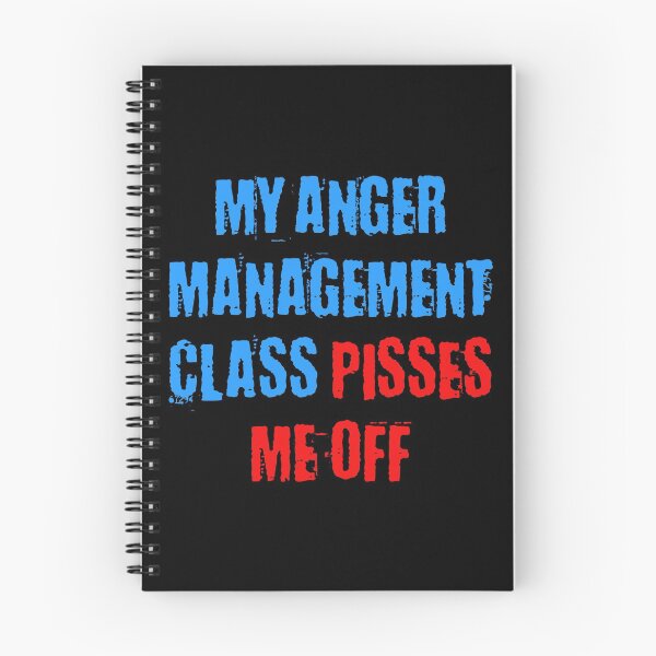 Item preview, MY ANGER MANAGEMENT CLASS PISSES ME OFF designed and sold by limitlezz.