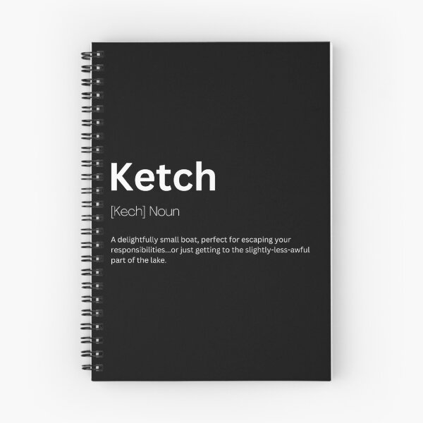 Item preview, Ketch Dictionary Definition designed and sold by Kaigozenn.