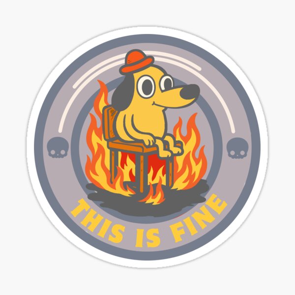 Item preview, This is fine - Funny Dog on fire  designed and sold by FarieArt.