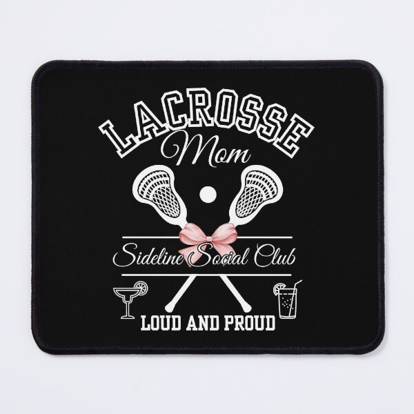 Item preview, Lacrosse Mom Sideline Social Club designed and sold by Betsytiptoe.