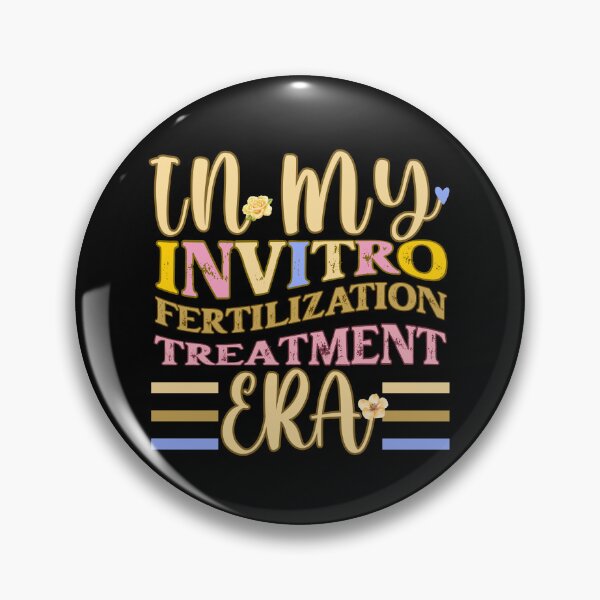 Item preview, In My Invitro Fertilization Pregnancy Treatment Era Design designed and sold by Raise2Shine.