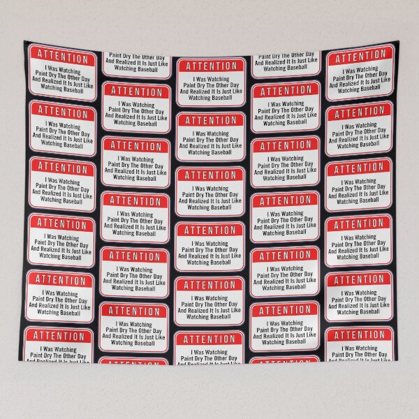 Item preview, ATTENTION:  I Was Watching Paint Dry The Other Day And Realized It Is Just Like Watching Baseball - funny warning signs sports designed and sold by DesignsFromTW-S.