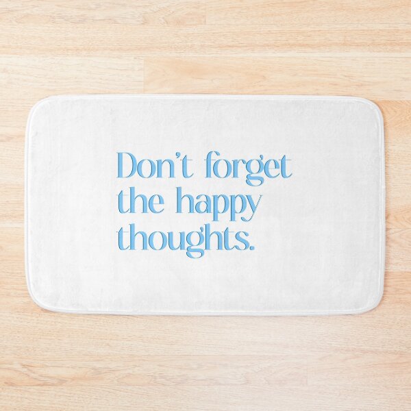Item preview, don't forget the happy thoughts designed and sold by designing01Ar3.