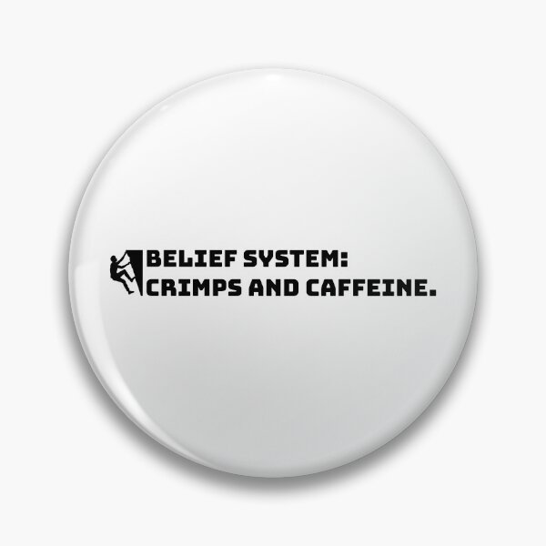 Item preview, Climbing Bouldering Belief System: Crimps and Caffeine designed and sold by Maljonic.