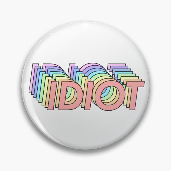 Item preview, IDIOT designed and sold by oddwonders.