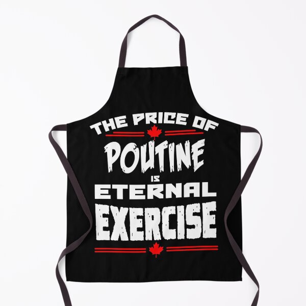 Item preview, The Price of Poutine designed and sold by FunMonkeyDesign.