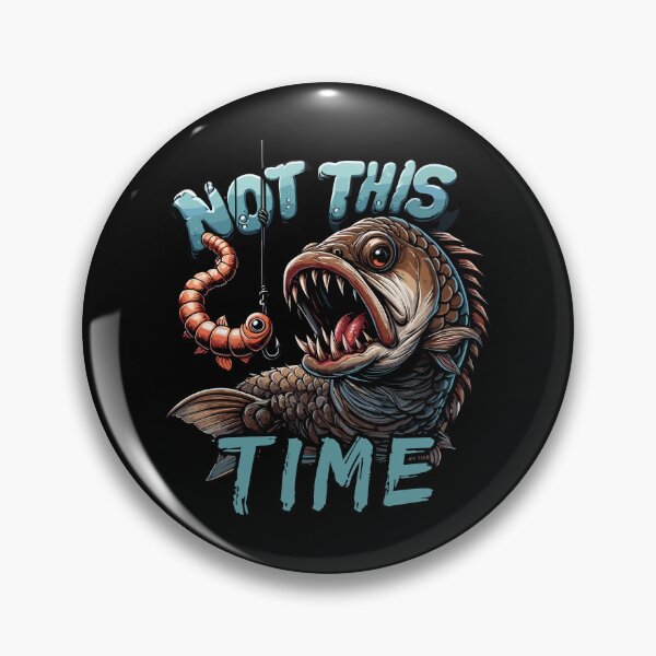 Item preview, Funny Fishing - NOT THIS TIME  designed and sold by SplashPixel.