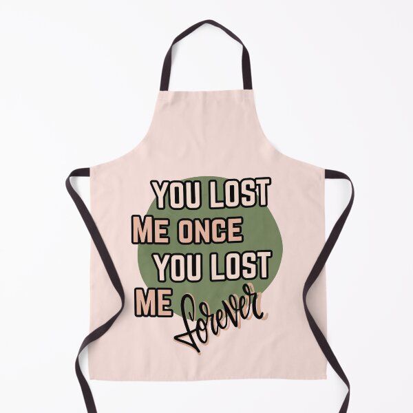 Item preview, You lost me once , you lost me forever designed and sold by NurzZz73.