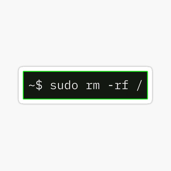 Item preview, Sudo rm -rf / designed and sold by PuzzlingDingo.