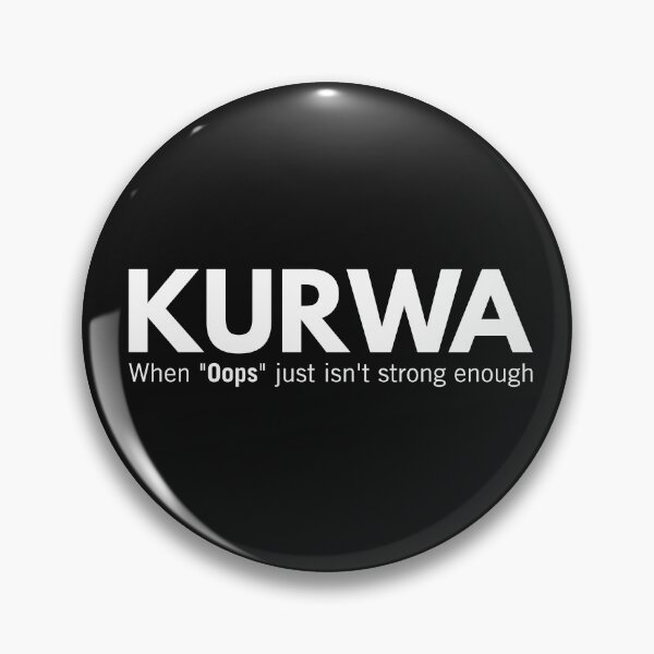 Item preview, Kurwa When Oops Just isn`t Strong Enough Funny Polish Gag Gift designed and sold by Anniko Art Studio.