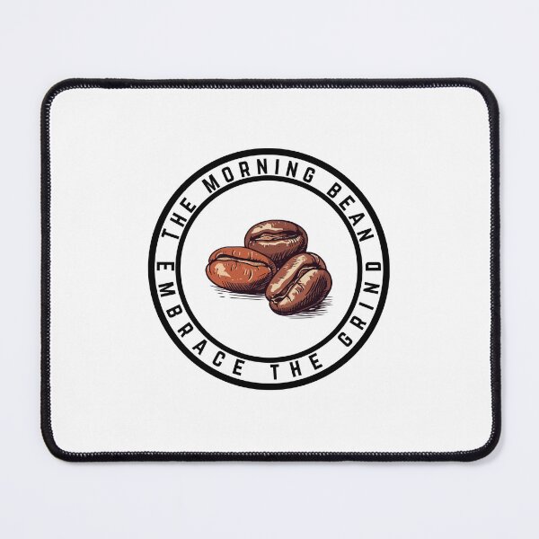Item preview, The morning bean, Embrace the grind designed and sold by Nikodemusdesign.
