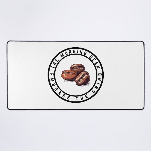 Item preview, The morning bean, Embrace the grind designed and sold by Nikodemusdesign.