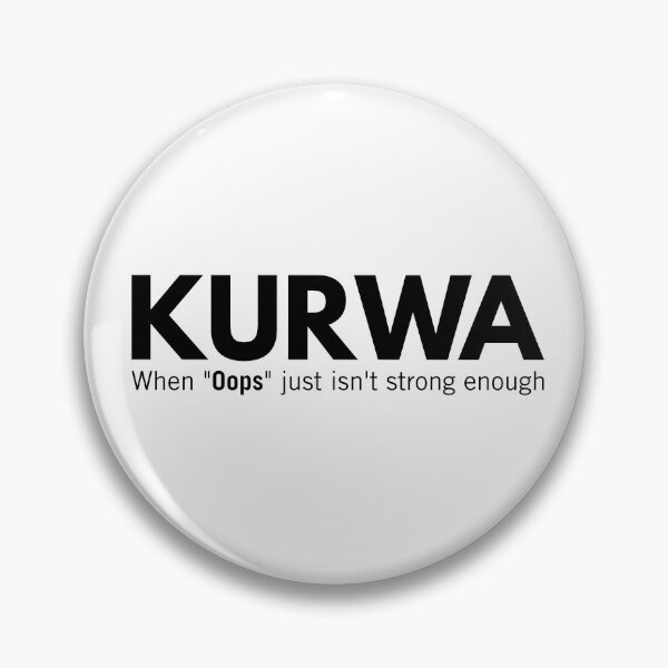 Item preview, Kurwa When Oops Just isn`t Strong Enough Funny Polish Gag Gift designed and sold by Anniko Art Studio.