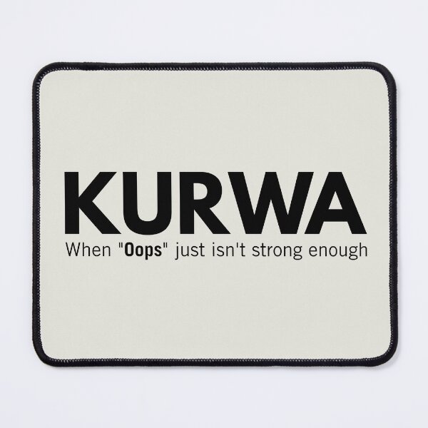 Item preview, Kurwa When Oops Just isn`t Strong Enough Funny Polish Gag Gift designed and sold by Anniko Art Studio.