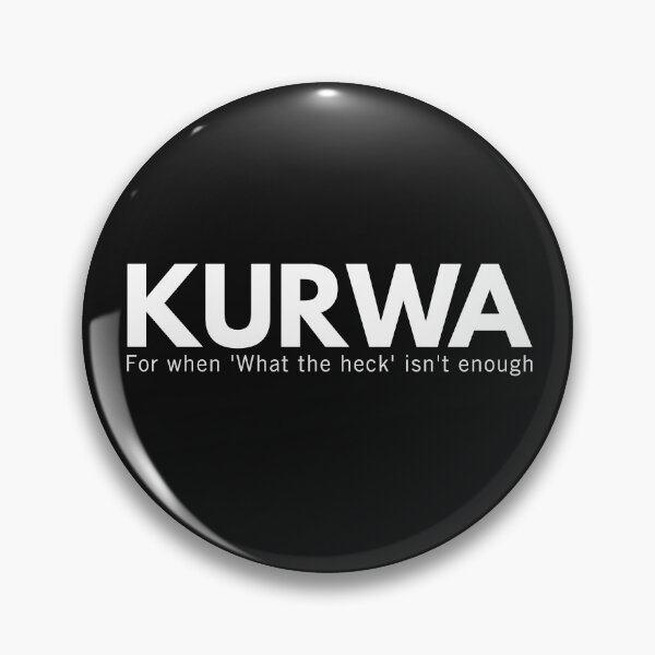 Item preview,  Kurwa What The Heck Funny Polish Swear Gag Gift designed and sold by Anniko Art Studio.