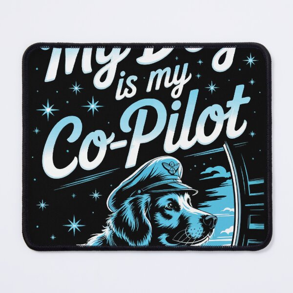 Item preview, My Dog Is My Co-Pilot designed and sold by 89BLACK.