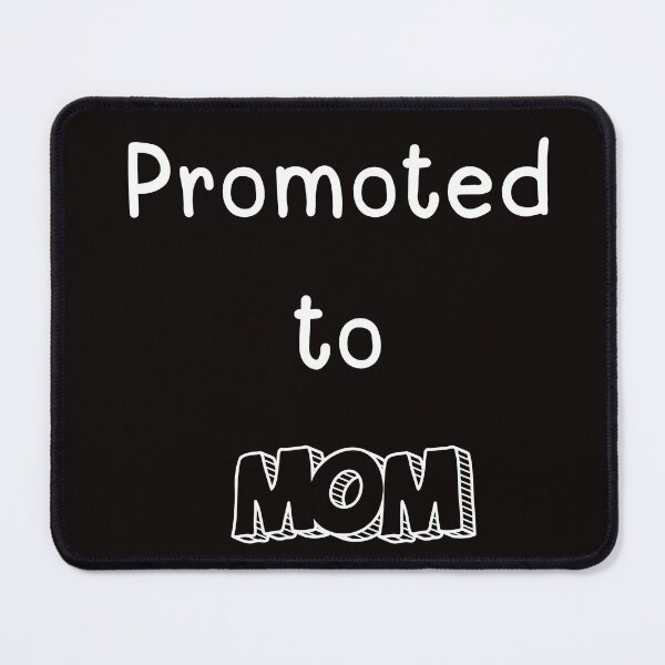 Item preview, Promoted to Mom Cute Pregnancy Reveal Design for New Moms designed and sold by onesarcastic.