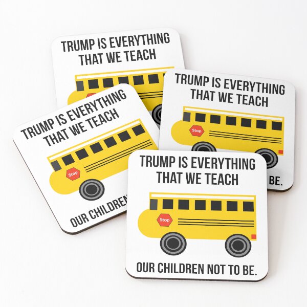 Item preview, Trump is everything that we teach our children not to be. designed and sold by Rachel the Artist .