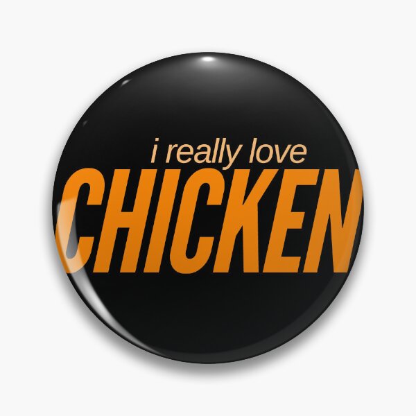 Item preview, I Really Love Chicken designed and sold by HyperfixationStation.