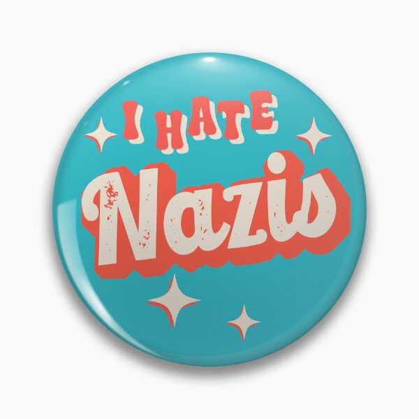 Item preview, I Hate Nazis Retro T-Shirts Hoodies Hats Pins Stickers Magnets Mugs Anti Nazis Anti Trump Elon Musk Anti MAGA Alt Right White Supremacists Fuck Nazis Gifts Tees designed and sold by allfreelance.