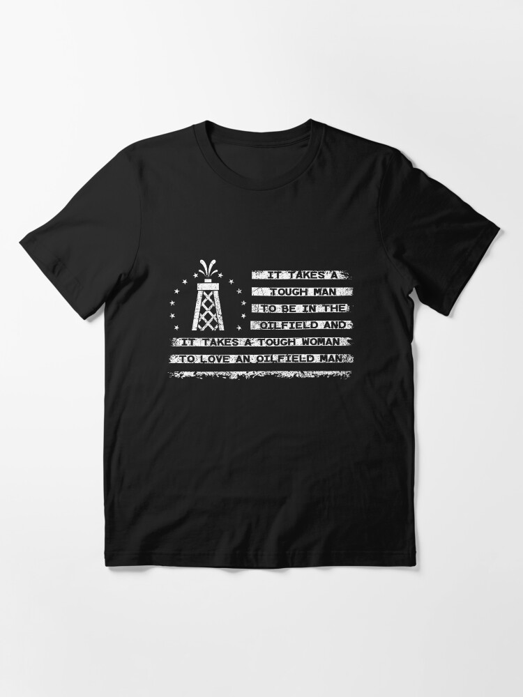 Alternate view of Tough Women Loves Tough Oil Field Men - Roughneck Wife Gift Essential T-Shirt