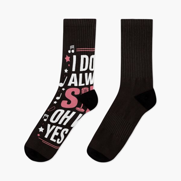 Item preview, I Don’t Always Sing Oh Wait Yes I Do Funny Singing designed and sold by MAKOPOKOShop.