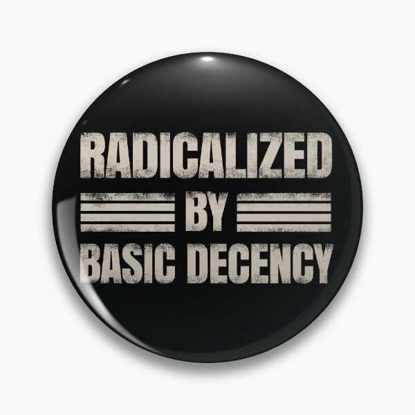 Item preview, Radicalized By Basic Decency. vintage. designed and sold by EunsooLee.