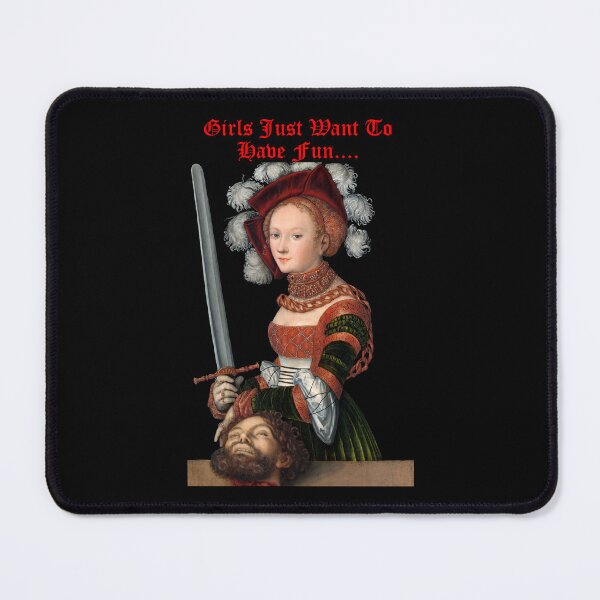 Item preview, Girls Just Want To Have Fun -Judith and Holofernes Renaissance Edition designed and sold by Pixelchicken.