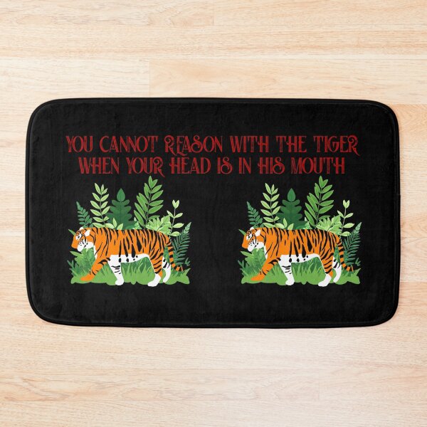 Item preview, You Cannot Reason With The Tiger designed and sold by Pixelchicken.