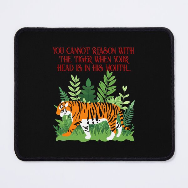 Item preview, You Cannot Reason With The Tiger designed and sold by Pixelchicken.
