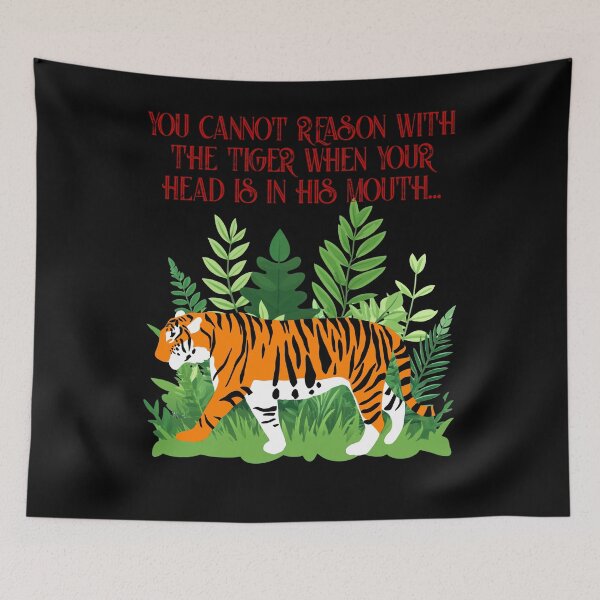 Item preview, You Cannot Reason With The Tiger designed and sold by Pixelchicken.