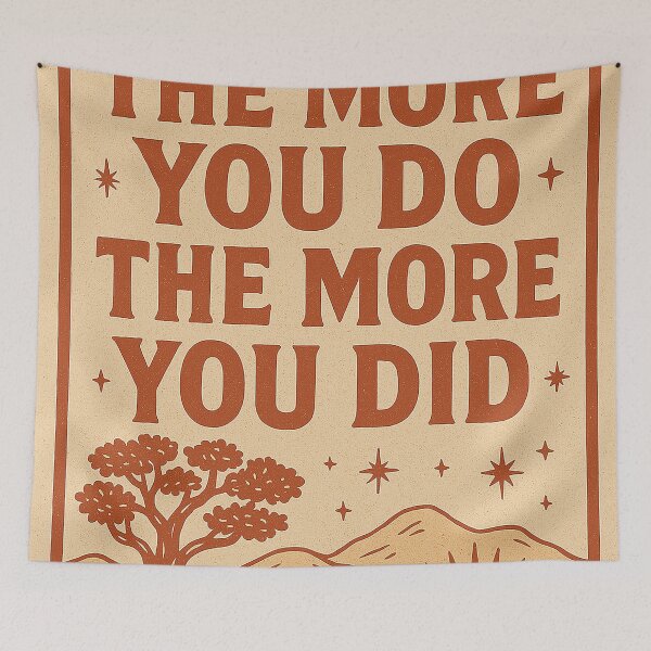 Item preview, The More You Do The More You Did - Go West designed and sold by justgowest.