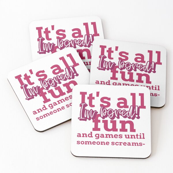 Item preview,  It's all fun and games until someone screams- I'm bored!  designed and sold by Go Gossling.