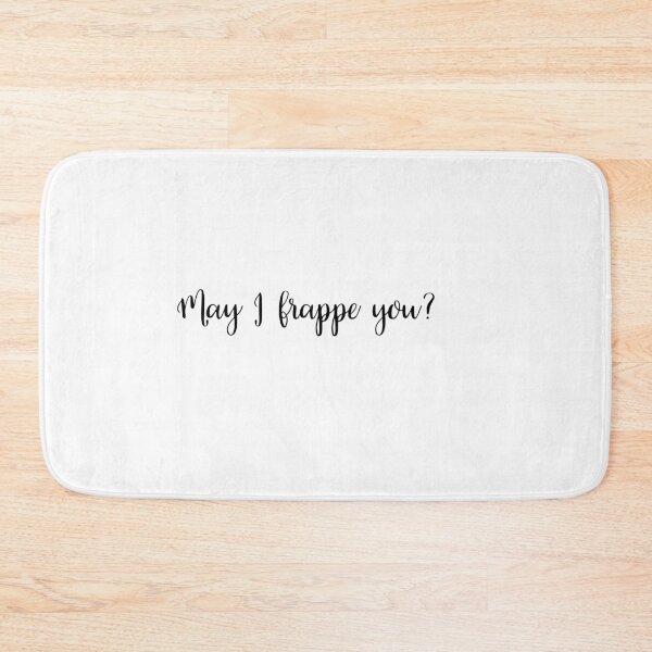 Item preview, May I Frappé You? – Funny Ballet Pun – Dance Teacher or Dancer Gift designed and sold by Dancersrule4.