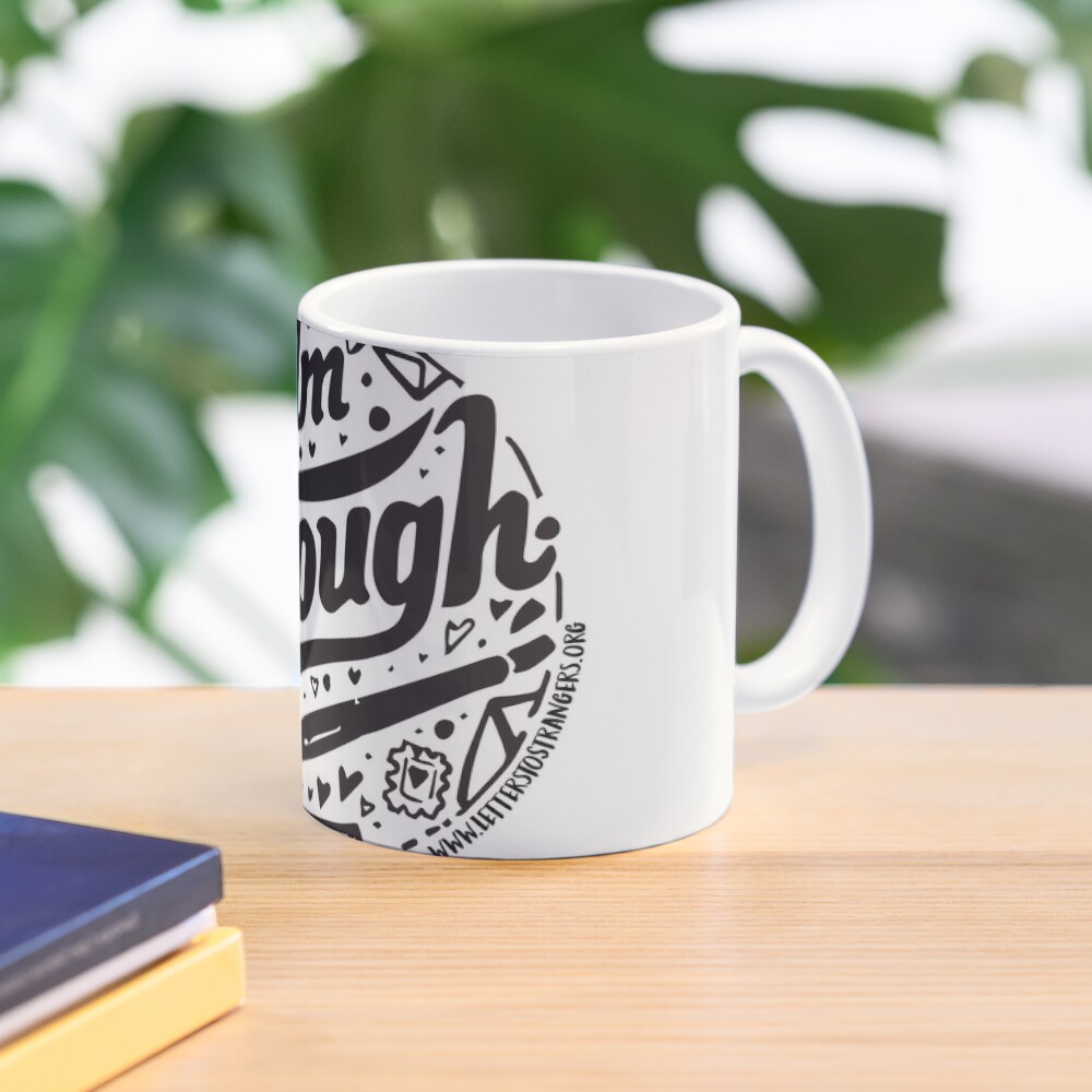 I. Am. Enough. - Black Text Version Mug