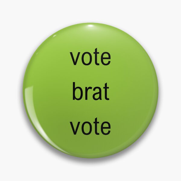 Item preview, Vote brat vote designed and sold by Kelsey Peyton.