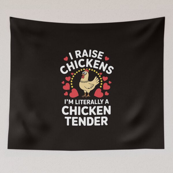 Item preview, I Raise Chickens I'm Literally A Chicken Tender Humor Farmer designed and sold by MAKOPOKOShop.
